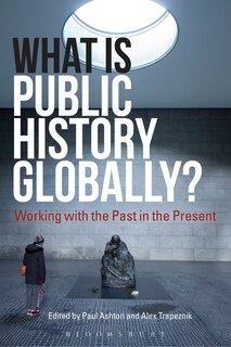 Front cover_What Is Public History Globally?