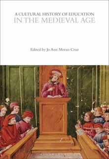 Couverture_A Cultural History of Education in the Medieval Age