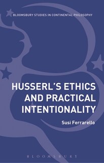 Front cover_Husserl's Ethics And Practical Intentionality