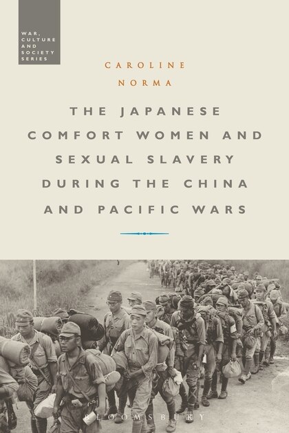 The Japanese Comfort Women And Sexual Slavery During The China And Pacific Wars