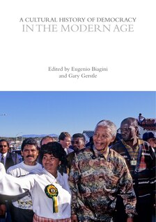 Front cover_A Cultural History of Democracy in the Modern Age