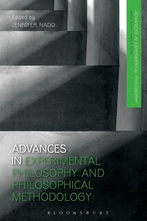 Front cover_Advances In Experimental Philosophy And Philosophical Methodology