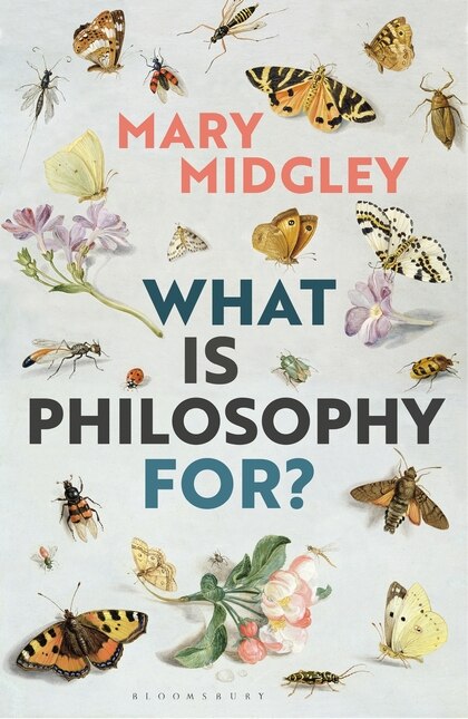 Front cover_What Is Philosophy For?