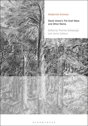 David Jones's The Grail Mass And Other Works