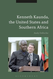 Couverture_Kenneth Kaunda, The United States And Southern Africa
