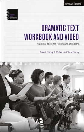 The Dramatic Text Workbook And Video: Practical Tools For Actors And Directors