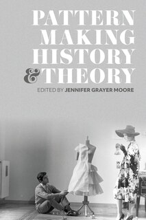 Couverture_Patternmaking History And Theory