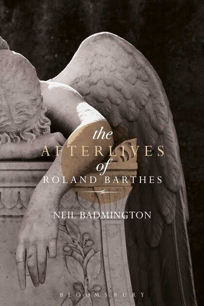 Front cover_The Afterlives Of Roland Barthes