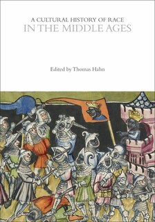 Front cover_A Cultural History of Race in the Middle Ages