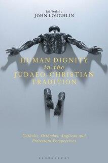 Front cover_Human Dignity In The Judaeo-christian Tradition