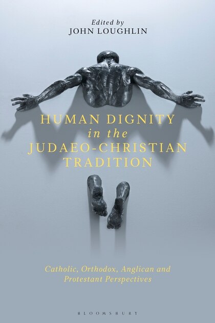 Front cover_Human Dignity In The Judaeo-christian Tradition