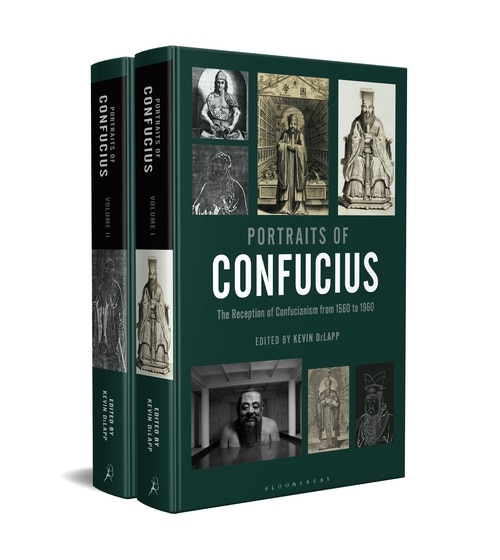 Portraits Of Confucius: The Reception Of Confucianism From 1560 To 1960