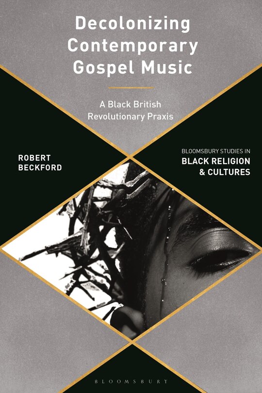 Front cover_Decolonizing Contemporary Gospel Music Through Praxis