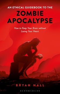 Couverture_An Ethical Guidebook To The Zombie Apocalypse