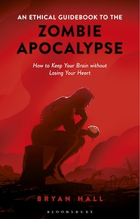 Front cover_An Ethical Guidebook To The Zombie Apocalypse