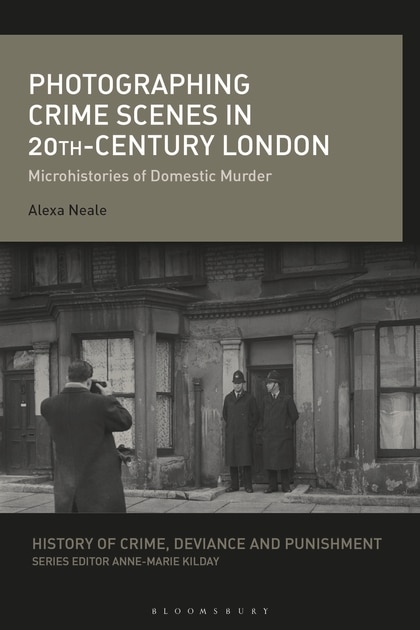 Couverture_Photographing Crime Scenes In Twentieth-century London