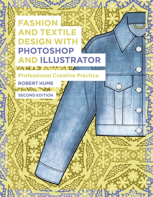 Couverture_Fashion And Textile Design With Photoshop And Illustrator