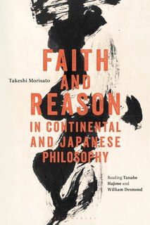 Front cover_Faith And Reason In Continental And Japanese Philosophy