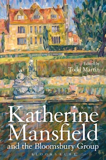 Front cover_Katherine Mansfield And The Bloomsbury Group