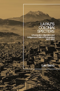 Front cover_La Paz's Colonial Specters