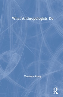 Front cover_What Anthropologists Do