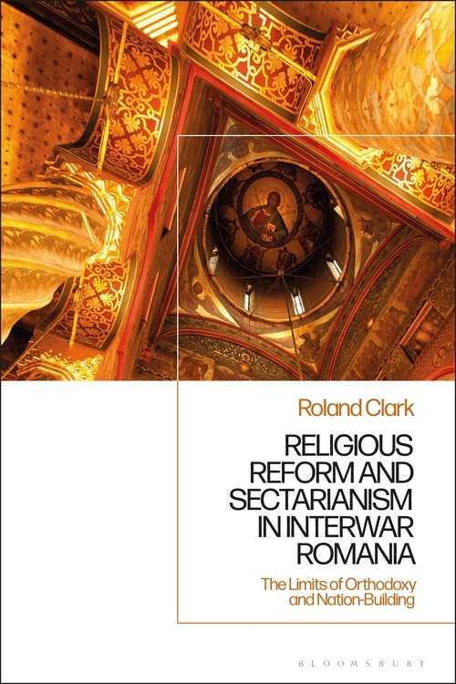 Couverture_Sectarianism And Renewal In 1920s Romania