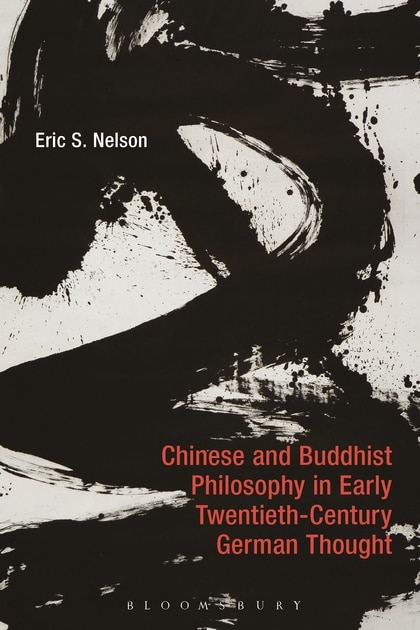 Front cover_Chinese And Buddhist Philosophy In Early Twentieth-century German Thought