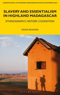 Front cover_Slavery And Essentialism In Highland Madagascar