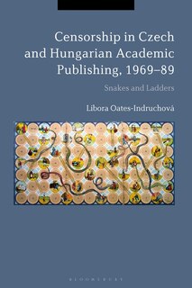 Couverture_Censorship In Czech And Hungarian Academic Publishing, 1969-89