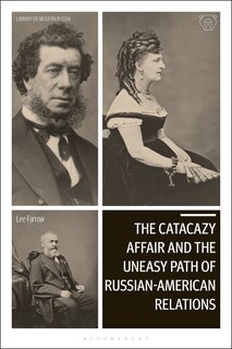 Front cover_The Catacazy Affair and the Uneasy Path of Russian-American Relations