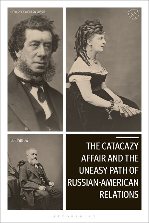 Front cover_The Catacazy Affair and the Uneasy Path of Russian-American Relations