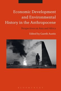 Front cover_Economic Development And Environmental History In The Anthropocene