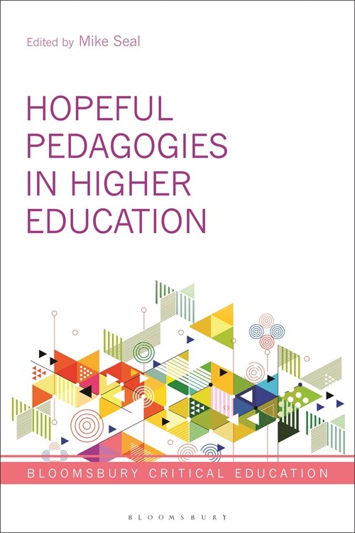 Front cover_Hopeful Pedagogies in Higher Education