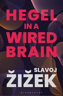Front cover_Hegel In A Wired Brain