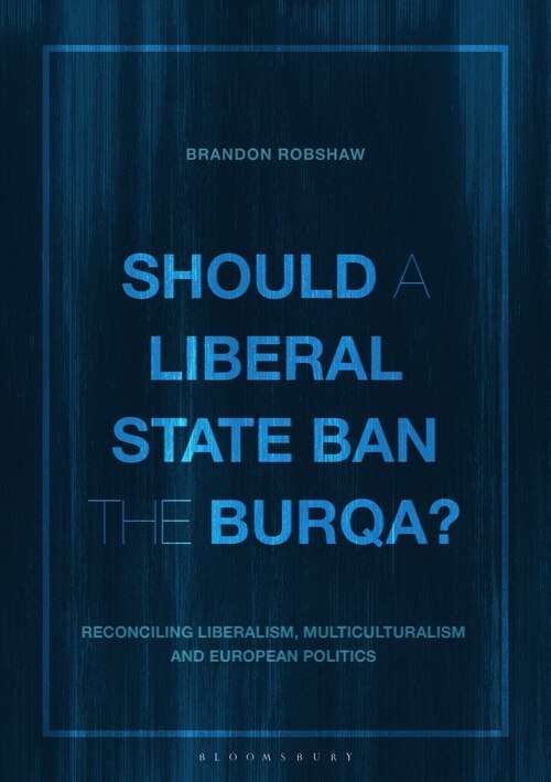 Front cover_Should A Liberal State Ban The Burqa?