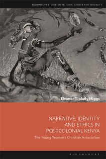 Front cover_Narrative, Identity And Ethics In Postcolonial Kenya