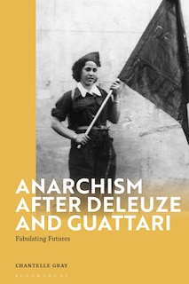 Couverture_Anarchism After Deleuze and Guattari