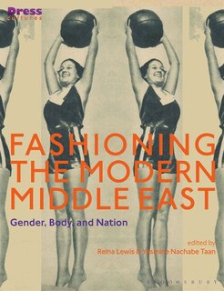 Couverture_Fashioning The Modern Middle East
