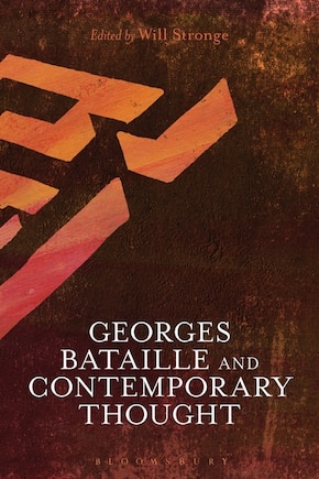 Georges Bataille And Contemporary Thought