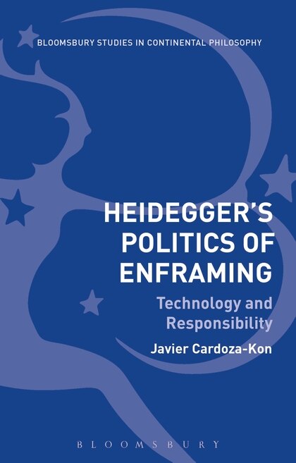 Front cover_Heidegger's Politics Of Enframing
