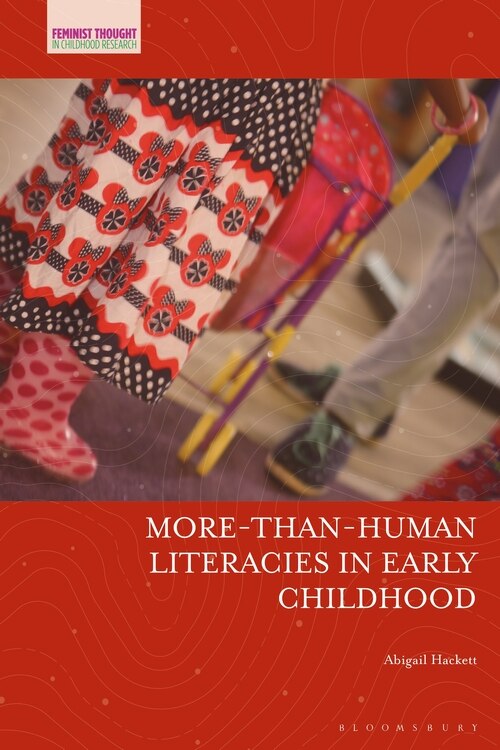 Front cover_More-than-human Literacies In Early Childhood