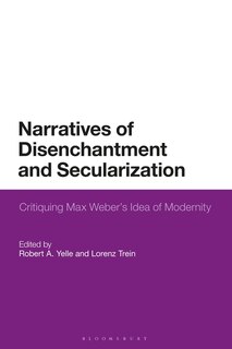 Front cover_Narratives Of Disenchantment And Secularization