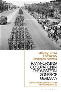 Front cover_Transforming Occupation In The Western Zones Of Germany
