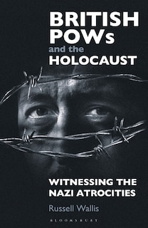 Front cover_British Pows And The Holocaust