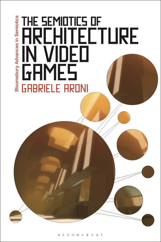Front cover_The Semiotics Of Architecture In Video Games