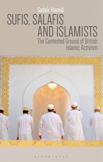 Front cover_Sufis, Salafis and Islamists