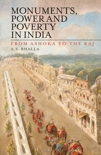 Front cover_Monuments, Power And Poverty In India