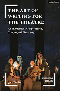 Front cover_The Art Of Writing For The Theatre