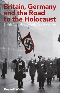 Front cover_Britain, Germany And The Road To The Holocaust