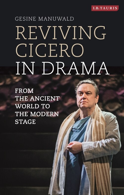 Front cover_Reviving Cicero In Drama